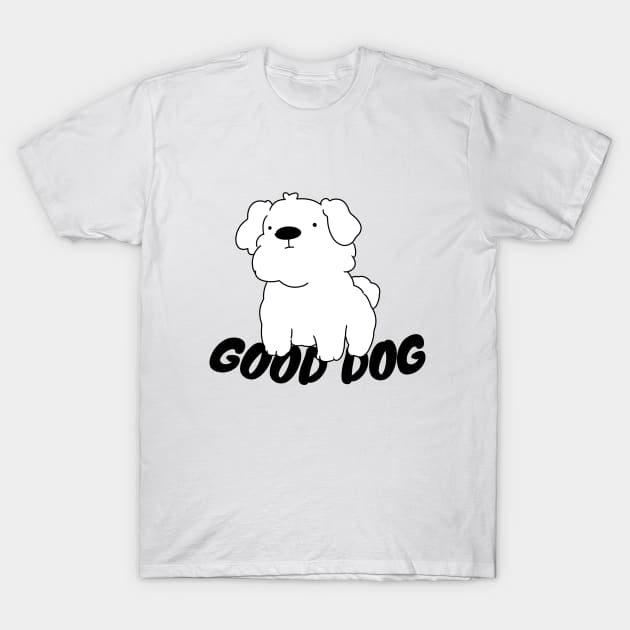 GOOD DOG T-Shirt by hand.xyz